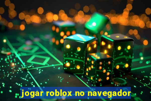 jogar roblox no navegador